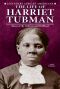 [Legendary African Americans 01] • The Life of Harriet Tubman